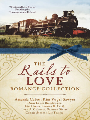 cover image of The Rails to Love Romance Collection